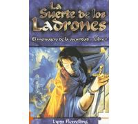 La Suerte De Los Ladrones/ Luck In the Shadows