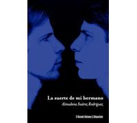 La suerte de mi hermano: 39 (EL LEGADO DEL BARON) (El Legado del Barón)