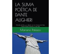 LA SUMA POÉTICA DE DANTE ALIGHIERI: El Escriba de Dios y su relación con los Vicarios de Cristo. Hasta el papa Francisco... y más allá (Dante y los Papas)
