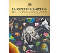 La superenciclopedia de todas las cosas