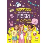 La Superguía Para La Mejor Fiesta De Pijamas