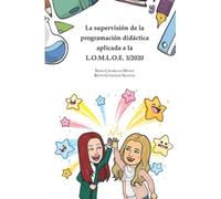 La supervisión de la programación didáctica aplicada a la L.O.M.L.O.E 3/2020