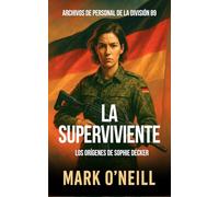 La Superviviente: Thriller de espionaje, acción militar y conspiración política (Division 89)