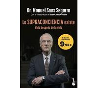 La Supraconciencia existe: Edición limitada a precio especial (Colección Especial)