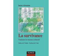 La survivance: Traduire le trauma collectif