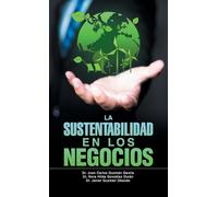 "La Sustentabilidad en los Negocios"