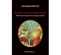La svolta culturale dell'Occidente. Dall'etica del riconoscimento al paradigma del dono
