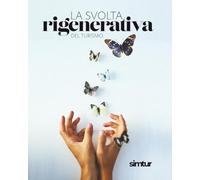 La svolta rigenerativa del turismo (position papers)