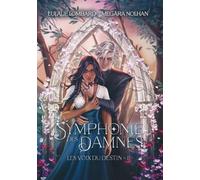 La symphonie des Damnés (Les voix du destin)