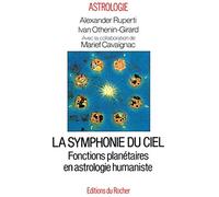 La Symphonie du ciel: Fonctions planétaires en astrologie humaniste
