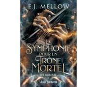 La Symphonie Pour Un Trône Mortel (ebook)