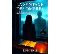La syntaxe des ombres: Un thriller psychologique d'amour et de tromperie linguistique