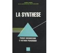 La Synthèse : Produit Documentaire Et Méthode Pédagogique (ebook)