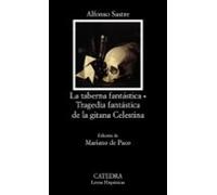 La taberna fantástica; Tragedia fantástica de la gitana Celestina