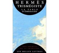La Table D'Emeraude Et Sa Tradition Alchimique (Aux Sources De La Tradition)