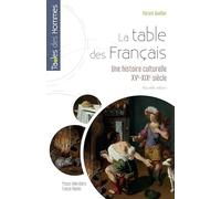 La table des Français: Une histoire culturelle (XVe- début XIXe siècle)