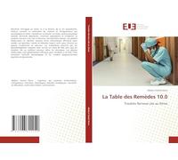 La Table des Remèdes 10.0: Troubles Nerveux Liés au Stress