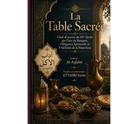 La Table Sacrée: Chef-d'œuvre du XVe Siècle sur l'Art du Banquet, l'Élégance Spirituelle et l'Alchimie de la Nourriture