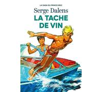 La tache de vin (La saga du Prince Eric, 3)