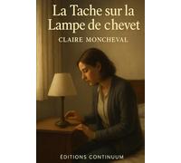 La Tache sur la Lampe de Cheve