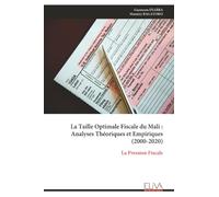 La Taille Optimale Fiscale du Mali : Analyses Théoriques et Empiriques (2000-2020): La Pression Fiscale
