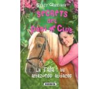 La Tala I Les Amazones Audaces (secrets Del Poni Club)