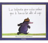 La talpeta que volia saber qui li havia fet allò al cap (Llibres per a somniar)