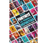La taquilla definitiva. La enciclopedia visual - Fortnite oficial (Hachette INFANTIL - FORTNITE - Practico)