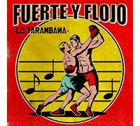 La Taranbana - Fuerte Y Flojo Cd