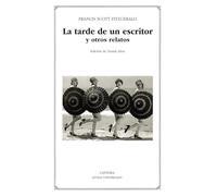 La tarde de un escritor y otros relatos (Letras Universales)