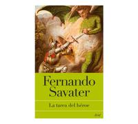 La tarea del héroe: 11 (Biblioteca Fernando Savater)