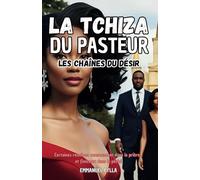 LA TCHIZA DU PASTEUR : LES CHAINES DU DÉSIR: 1