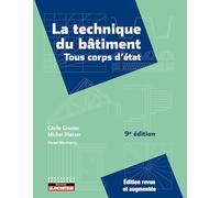 La technique du bâtiment: Tous corps d'état