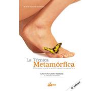 La técnica metamórfica: Principios y prácticas del masaje metamórfico
