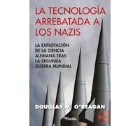 La tecnología arrebatada a los nazis. | Douglas M. Oreagan