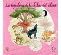 La tejedora de los hilos del alma