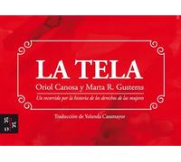 La tela. Un recorrido por la historia de los derechos de las mujeres: 8 (Gargot)