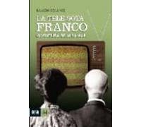 La Tele Sota Franco: Els Primers Anys De Tve-miramar (1959-1969)