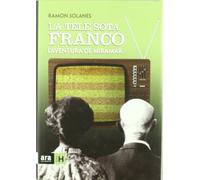 La tele sota Franco: L'aventura de Miramar (Sèrie H)