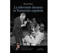 La Television Durante La Transicion Española