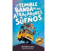 La temible banda de los atracadores de sueños
