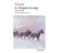 La Tempête de neige: Et autres récits