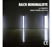 La Tempête / Simon-Pierre Bestion / Louis-Noël Bestion de Camboulas - Bach Minimaliste