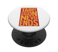La Temporada de tarifas Nunca Termina PopSockets PopGrip Adhesivo