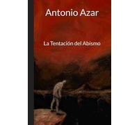 La Tentacion del Abismo: Ocaso de la civilización postmoderna (Horizontes del Pensamiento)