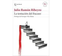 La tentación del fracaso (ed. conmemorativa): Prólogo de Enrique Vila-Matas (Biblioteca Breve)