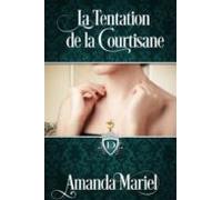 La Tentation De La Courtisane (ebook)