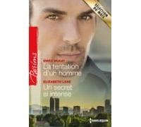 La Tentation Dun Homme - Un Secret Si Intense (ebook)