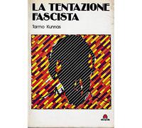 La tentazione fascista