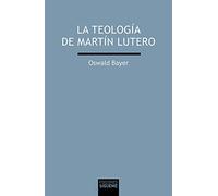 La Teología de Martín Lutero: 215 (Verdad imagen)
